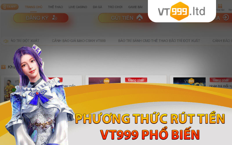 Phương Thức Rút Tiền VT999 Phổ Biến